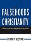 The Falsehoods of Christianity: Volume Two