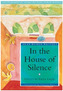 In the House of Silence