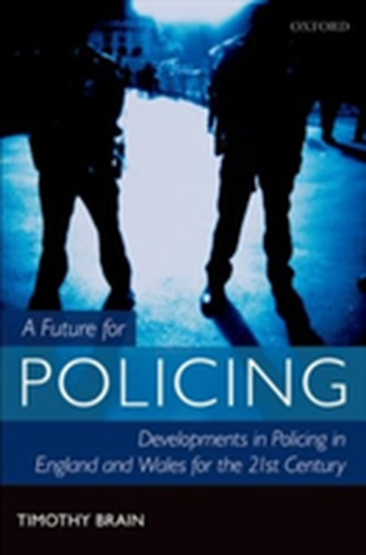 A Future for Policing in England and Wales
