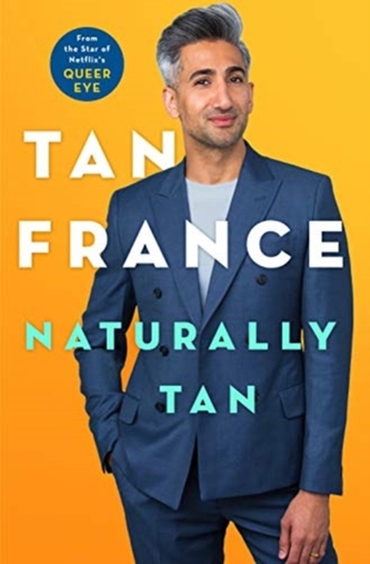 NATURALLY TAN:LOVE,FAMILY,AND WHAT I WOR