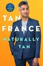 NATURALLY TAN:LOVE,FAMILY,AND WHAT I WOR