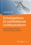 Technologiefusion fur multifunktionale Leichtbaustrukturen