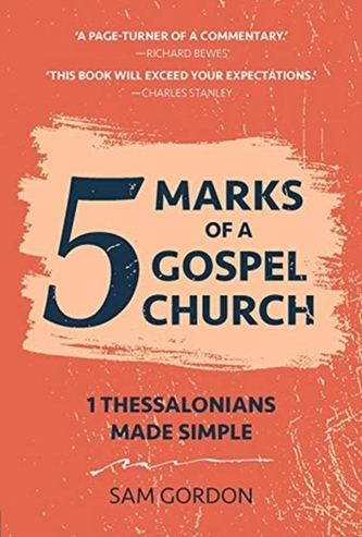 5 MARKS OF A GOSPEL CHURCH