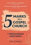 5 MARKS OF A GOSPEL CHURCH