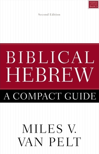 Biblical Hebrew: A Compact Guide