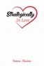 Strategically In Love