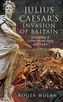 Julius Caesar's Invasion of Britain