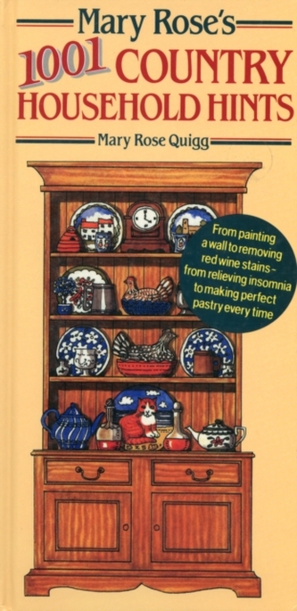 Mary Rose's 1001 Country Household Hints