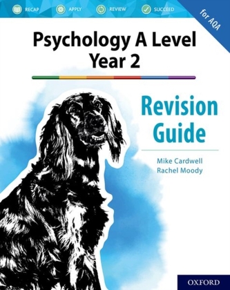 The Complete Companions for AQA Psychology: A Level: The Complete Companions: A Level Year 2 Psychology Revision Guide for A