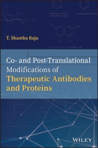Co- and Post-Translational Modifications of Therapeutic Antibodies and Proteins