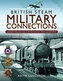 British Steam Military Connections