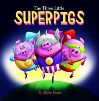 The Three Little Superpigs