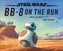 STAR WARS BB8 ON THE RUN