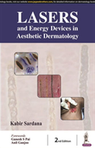 Lasers and Energy Devices in Aesthetic Dermatology Practice