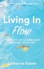 Living in Flow