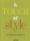 Touch of Style by Carlos Mota