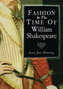Fashion in the Time of William Shakespeare