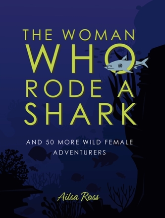 The Woman Who Rode a Shark