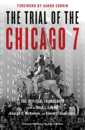 The Trial of the Chicago 7: The Official Transcript
