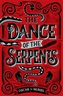 The Dance of the Serpents