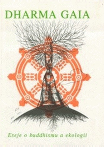 Dharma Gaia - Ekologie a buddhismus