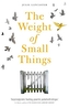 The Weight of Small Things