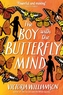 The Boy with the Butterfly Mind