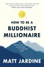 How to be a Buddhist Millionaire