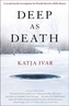 Deep as Death
