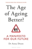The Age of Ageing Better?