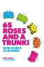 65 Roses and a Trunki