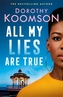 All My Lies Are True