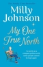 MY ONE TRUE NORTH SIGNED EDITION
