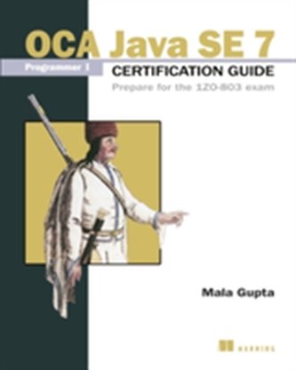 OCP Java SE 7 Programmer II certification guide prepare for the IZO- 804 Exam