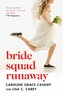 Bride Squad Runaway
