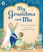 My Grandma and Me