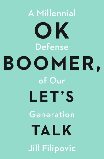 OK Boomer, Let's Talk