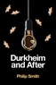 Durkheim and After