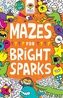 Mazes for Bright Sparks