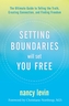 Setting Boundaries Will Set You Free
