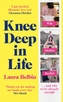 Knee Deep in Life