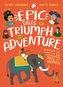 Epic Tales of Triumph and Adventure
