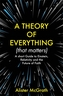 A Theory of Everything (That Matters)
