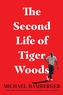 The Second Life of Tiger Woods