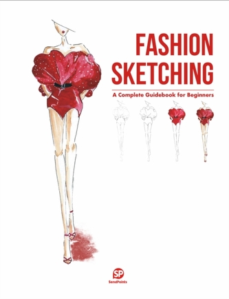 Fashion Sketching-A Complete Guidebook for Beginners