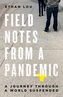 Field Notes From A Pandemic