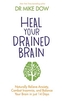 Heal Your Drained Brain