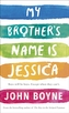 My Brother's Name is Jessica