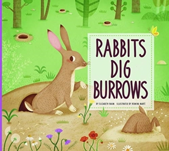 Rabbits Dig Burrows