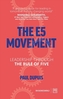 The E5 Movement